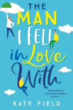 The Man I Fell In Love With af Kate Field
