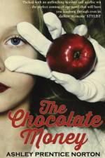 The Chocolate Money af Ashley Prentice Norton