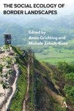 The Social Ecology of Border Landscapes