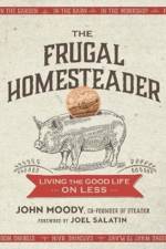 The Frugal Homesteader af John Moody