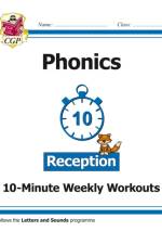 Reception English Phonics 10-Minute Weekly Workouts af Karen Bryant-Mole