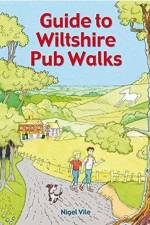 Guide To Wiltshire Pub Walks af Nigel Vile