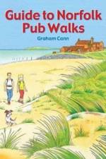 Guide to Norfolk Pub Walks af Graham Cann