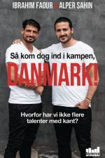 Så kom dog ind i kampen, Danmark af Alper Sahin