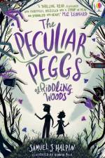 The Peculiar Peggs of Riddling Woods af Samuel J. Halpin