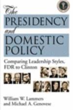 The Presidency and Domestic Policy
