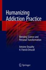 Humanizing Addiction Practice af Antoine Douaihy