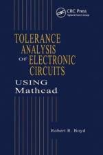 Tolerance Analysis of Electronic Circuits Using MATHCAD af Robert (University of California Boyd