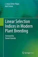 Linear Selection Indices in Modern Plant Breeding af J. Jesus Ceron-Rojas
