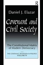 Covenant and Civil Society af Daniel Elazar