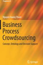 Business Process Crowdsourcing af Nguyen Hoang Thuan