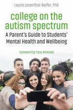 College on the Autism Spectrum af Laurie Leventhal-Belfer