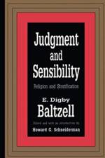 Judgment and Sensibility af E. Digby Baltzell