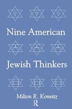 Nine American Jewish Thinkers af Milton Konvitz