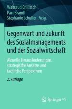 Gegenwart Und Zukunft Des Sozialmanagements Und Der Sozialwirtschaft