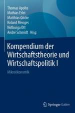 Kompendium der Wirtschaftstheorie und Wirtschaftspolitik I