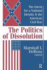 The Politics of Dissolution af Marshall DeRosa