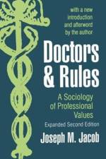 Doctors and Rules af Joseph M. Jacob