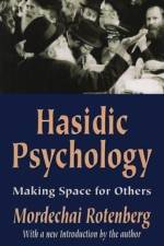 Hasidic Psychology af Mordechai Rotenberg