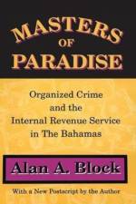 Masters of Paradise af Alan A. Block