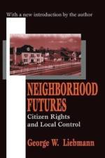 Neighborhood Futures af George Liebmann