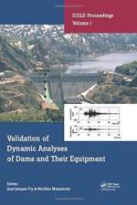 Validation of Dynamic Analyses of Dams and Their Equipment