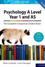 The Complete Companions: AQA Psychology A Level: Year 1 and AS Student Book af Mike Cardwell
