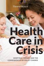 Health Care in Crisis af Theresa Morris