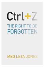 Ctrl + Z af Meg Leta Jones