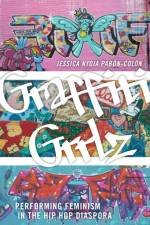 Graffiti Grrlz af Jessica Nydia Pabon-Colon