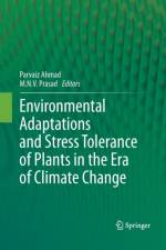 Environmental Adaptations and Stress Tolerance of Plants in the Era of Climate Change