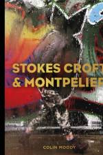 Stokes Croft and Montpelier af Colin Moody