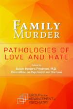 Family Murder af Group for the Advancement of Psychiatry