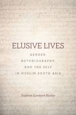 Elusive Lives af Siobhan Lambert-Hurley