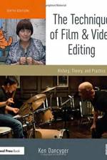 The Technique of Film and Video Editing af Ken (Tisch School of the Arts Dancyger