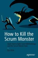 How to Kill the Scrum Monster af Ilya Bibik