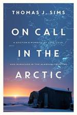 On Call in the Arctic af Thomas J Sims