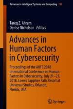 Advances in Human Factors in Cybersecurity