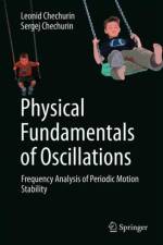 Physical Fundamentals of Oscillations af Leonid Chechurin