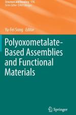 Polyoxometalate-Based Assemblies and Functional Materials