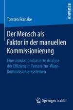 Der Mensch ALS Faktor in Der Manuellen Kommissionierung af Torsten Franzke
