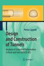 Design and Construction of Tunnels af Pietro Lunardi