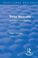 Revival: Swiss Neutrality (1946) af Bonjour Edgar