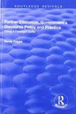 Further Education, Government's Discourse Policy and Practice af Sandy Cripps