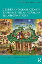 Gender and Generation in Southeast Asian Agrarian Transformations
