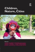 Children, Nature, Cities af Ann Marie F. Murnaghan