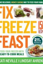 Fix, Freeze, Feast, 2nd Edition af Kati Neville