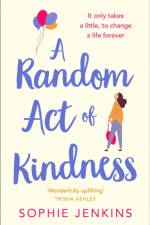 A Random Act of Kindness af Sophie Jenkins