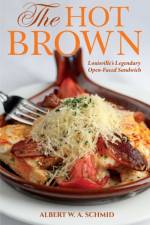 The Hot Brown af Albert W. A. Schmid