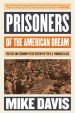 Prisoners of the American Dream